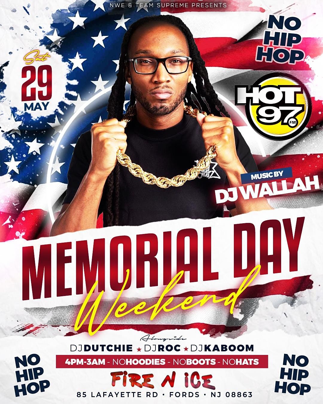 Hot 97 Memorial Day Weekend Fire N Ice Lounge Woodbridge Township 28 May To 29 May Saturday Nj Events 2022