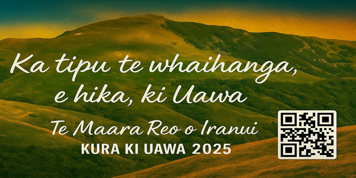 Te Maara Reo o Iranui - Kura ki Uawa 2025, 27 September | Event in Tolaga Bay | AllEvents