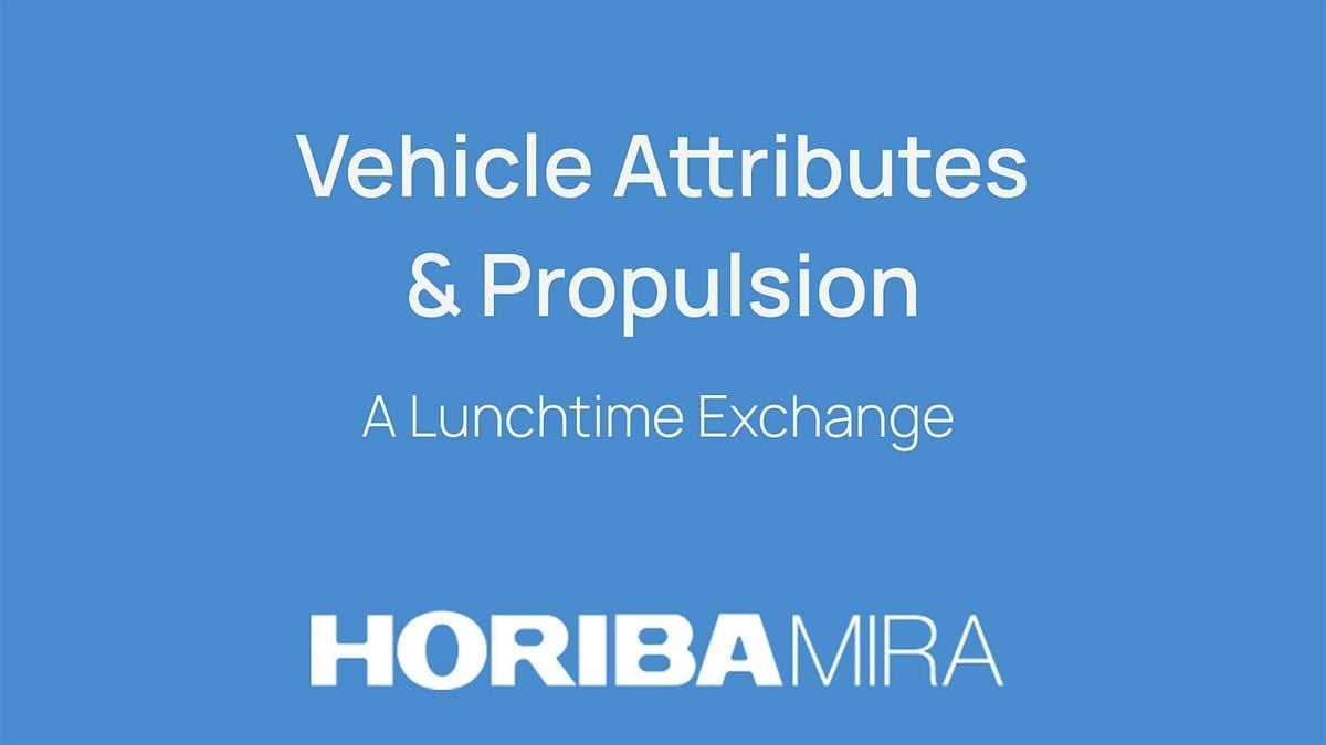 Vehicle Attributes & Propulsion: A Lunchtime Exchange, 5 November | Event in Nuneaton | AllEvents
