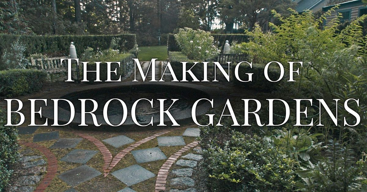 The Making of Bedrock Gardens, 18 August | Event in Dover | AllEvents