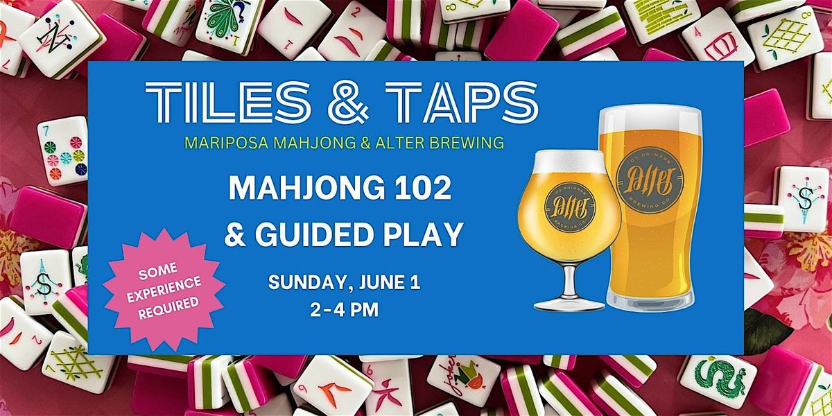 Tiles & Taps: Mahjong 102 & Guided Play!, 1 June | Event in Downers Grove | AllEvents