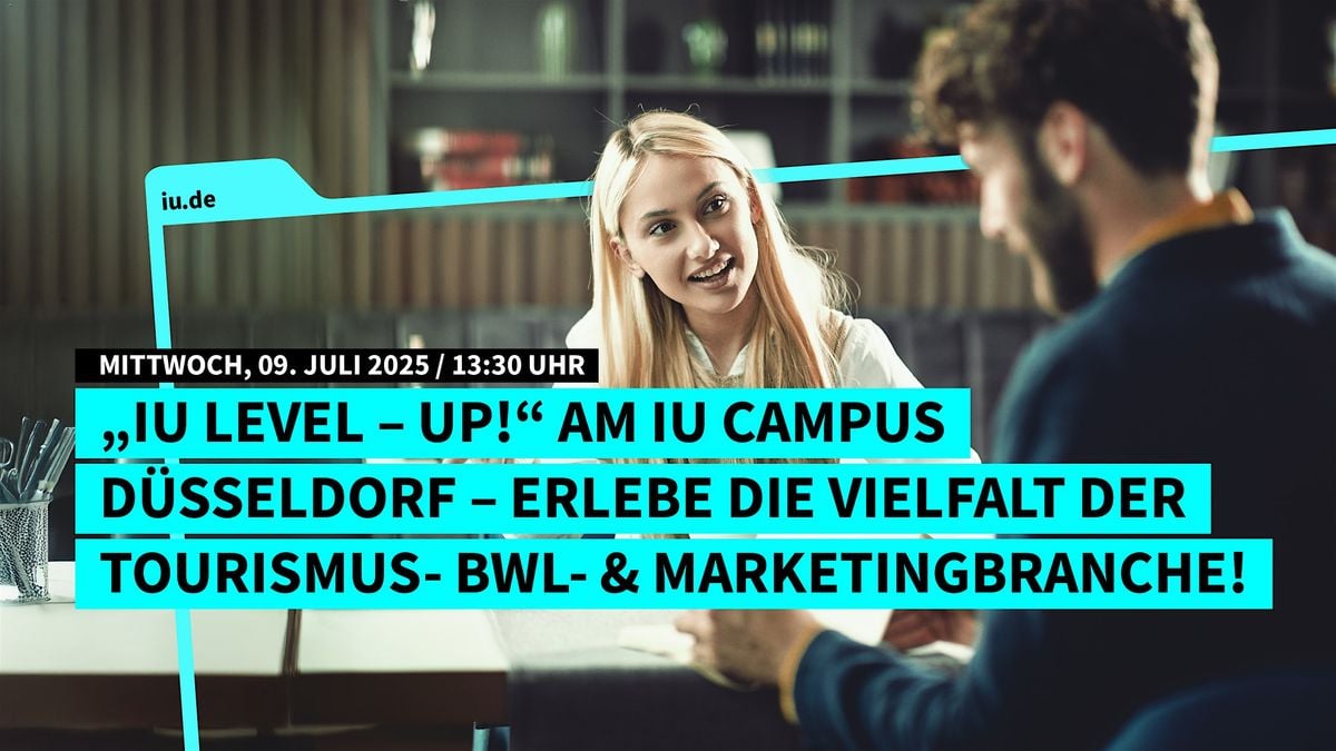 "IU Level – Up!“ am IU Campus Düsseldorf, 9 July | Event in Düsseldorf | AllEvents