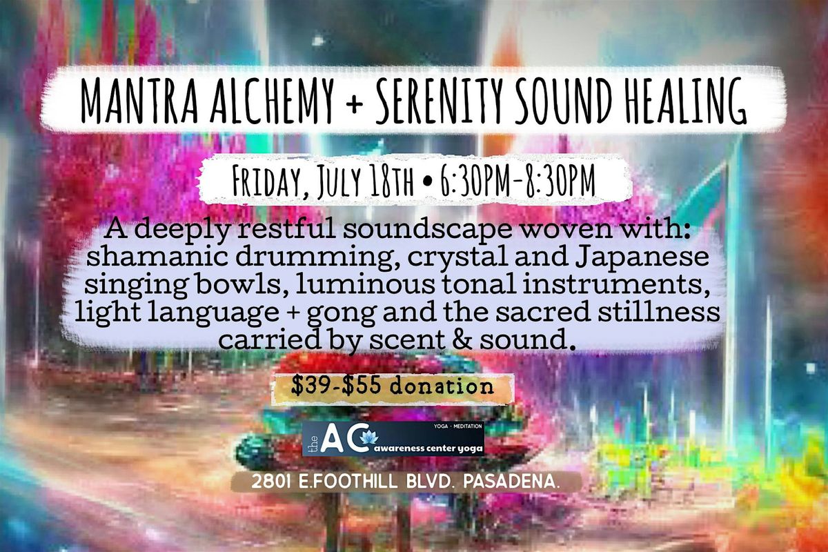✨MANTRA ALCHEMY + SERENITY SOUND HEALING✨ | Event in Pasadena | AllEvents