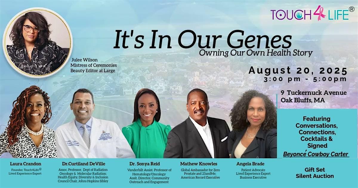 Touch4Life  Salon Series: “It’s in Our Genes: Owning Our Own Health Story, 20 August | Event in Oak Bluffs