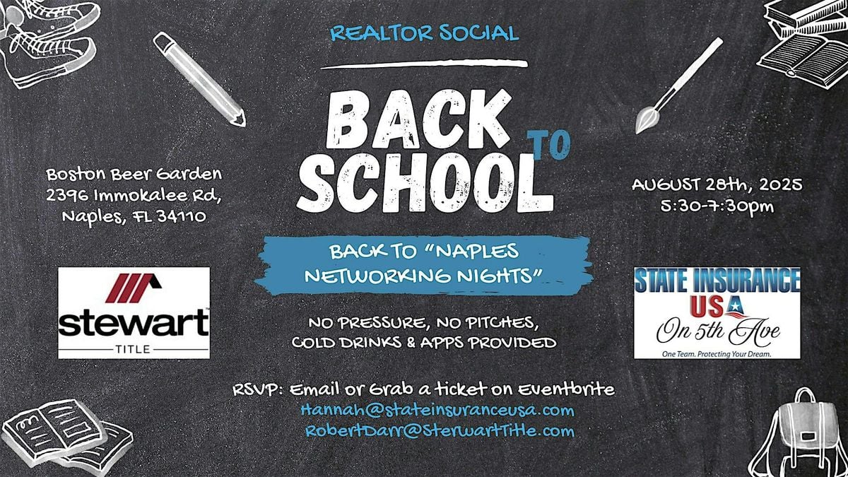 Back to School, Back to Naples Networking Nights -  Realtor Social, 28 August | Event in Naples | AllEvents