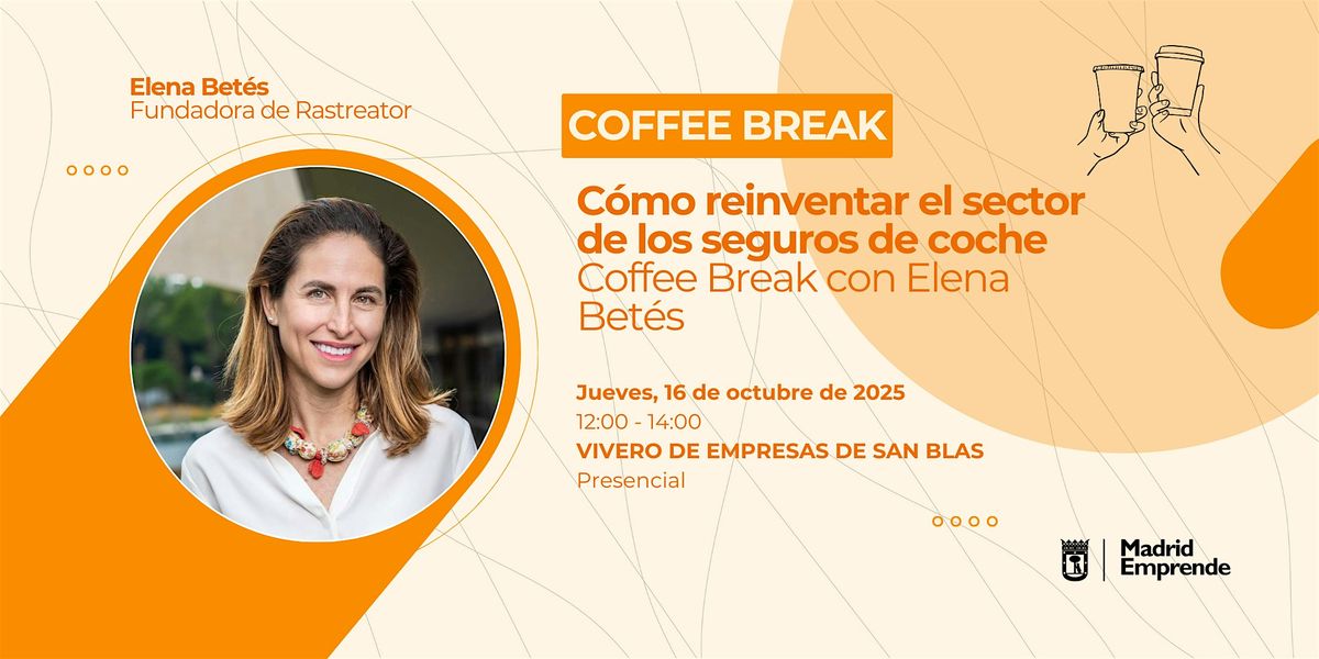 Coffee Break con la fundadora de Rastreator | Reinventando seguros de coche, 16 October | Event in Madrid