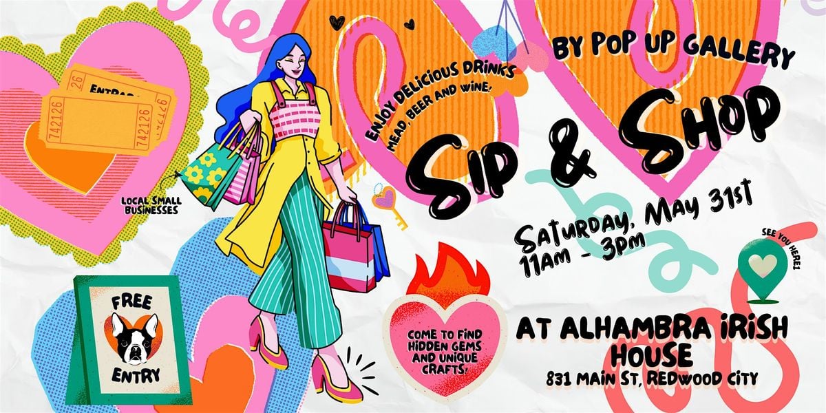 Sip & Shop in San Francisco - Makers Market by Pop Up Gallery, 31 May | Event in Redwood City | AllEvents