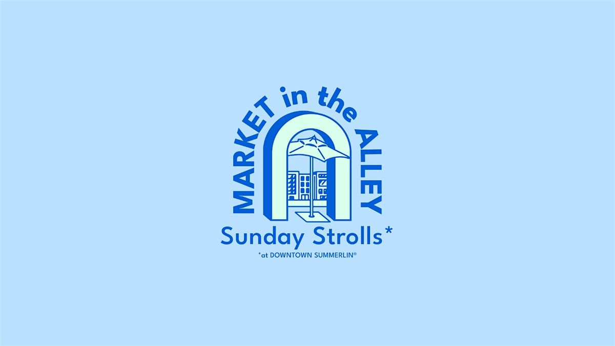 Market in the Alley "SUNDAY STROLL" at Downtown Summerlin, 21 December | Event in Las Vegas | AllEvents