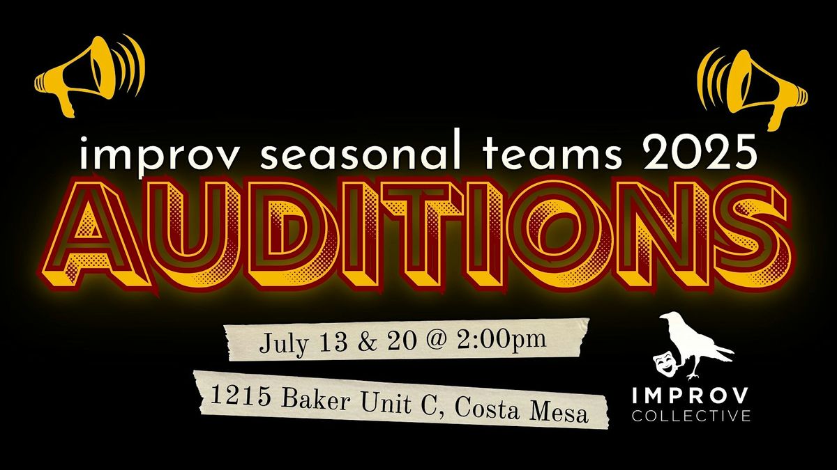 Improv Seasonal Teams - Audition 2  | Event in Costa Mesa | AllEvents