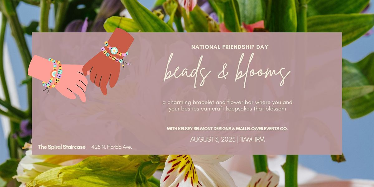 National Friendship Day Bracelet & Bloom Bar, 3 August | Event in Tampa | AllEvents