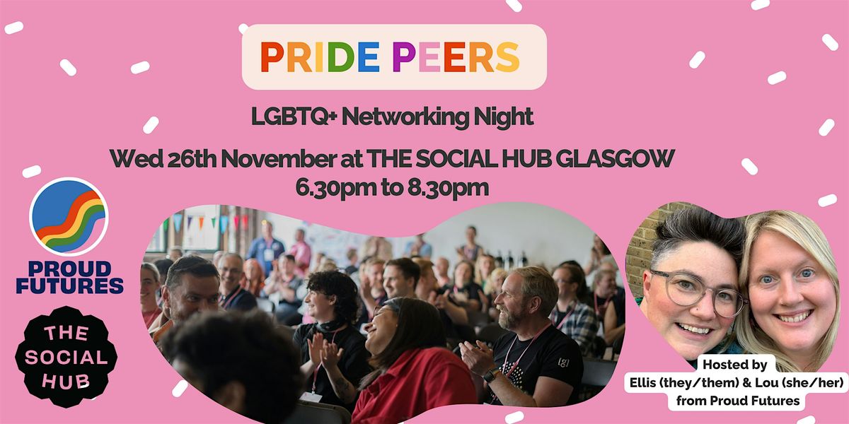 Pride Peers - LGBTQ+ Networking Event (November), 26 November | Event in Glasgow | AllEvents