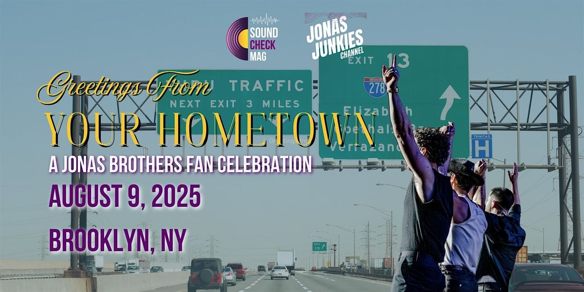Greetings From Your Hometown – A Jonas Brothers Fan Celebration, 9 August | Event in Brooklyn | AllEvents