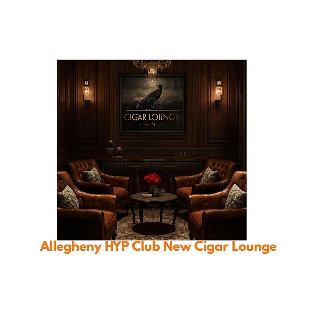 AHYP Club: New Cigar Lounge Open House | Event in Pittsburgh | AllEvents