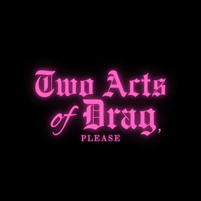 Two Acts of Drag, Please logo