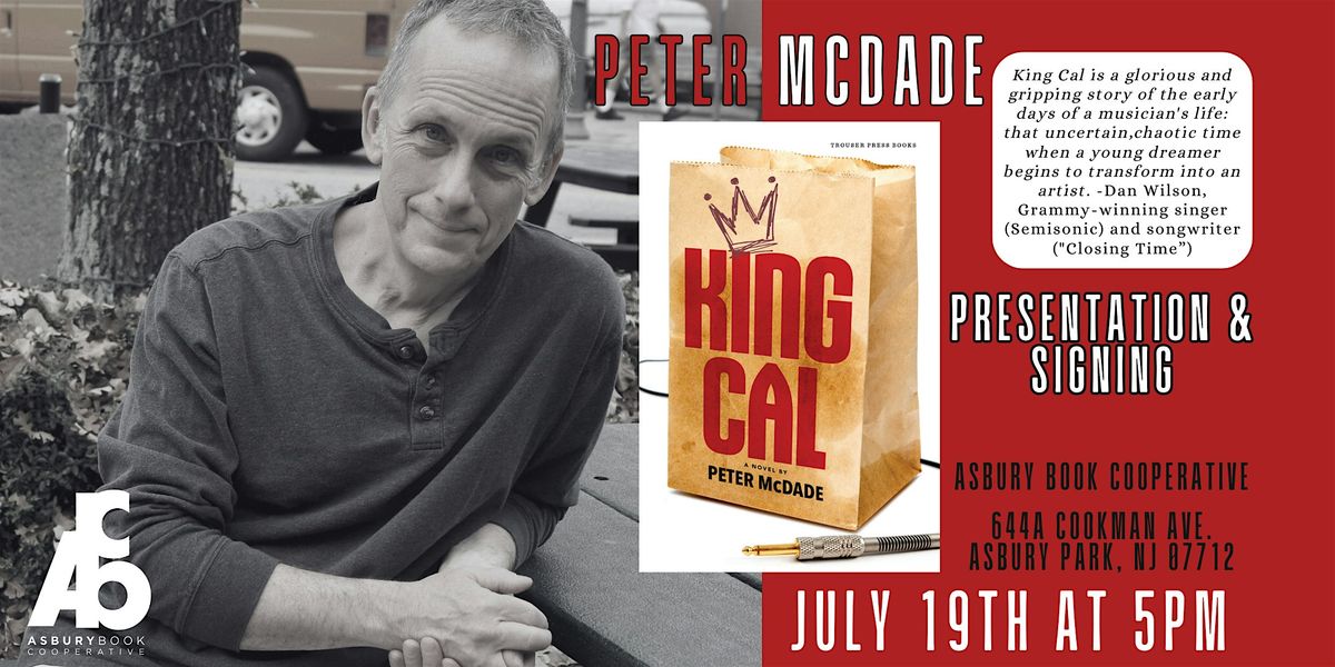 Presentation & Signing: King Cal by Peter McDade, 19 July | Event in Asbury Park | AllEvents