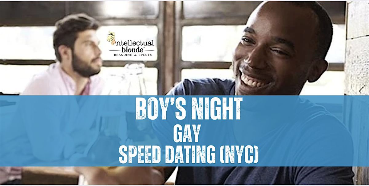 &quot;Boy's Night&quot; Speed Dating for Gay Men (25 &amp; Over)