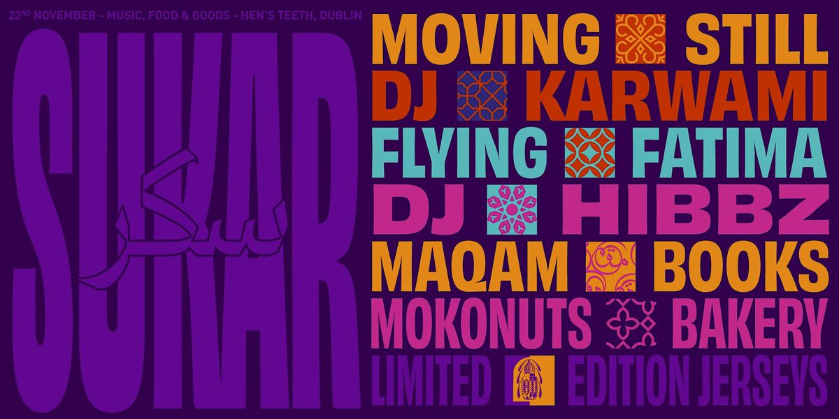 Sukar with Moving Still & Friends, 22 November | Event in Dublin 8 | AllEvents