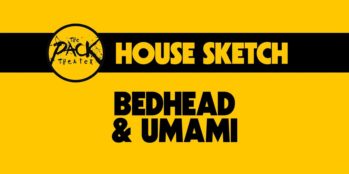 HOUSE SKETCH: Bedhead & Umami, 17 December | Event in Los Angeles | AllEvents