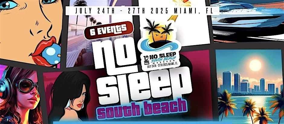 MIAMI’S BIGGEST WEEKEND OF THE SUMMER | NO SLEEP SOUTH BEACH, 24 July | Event in Miami Beach | AllEvents
