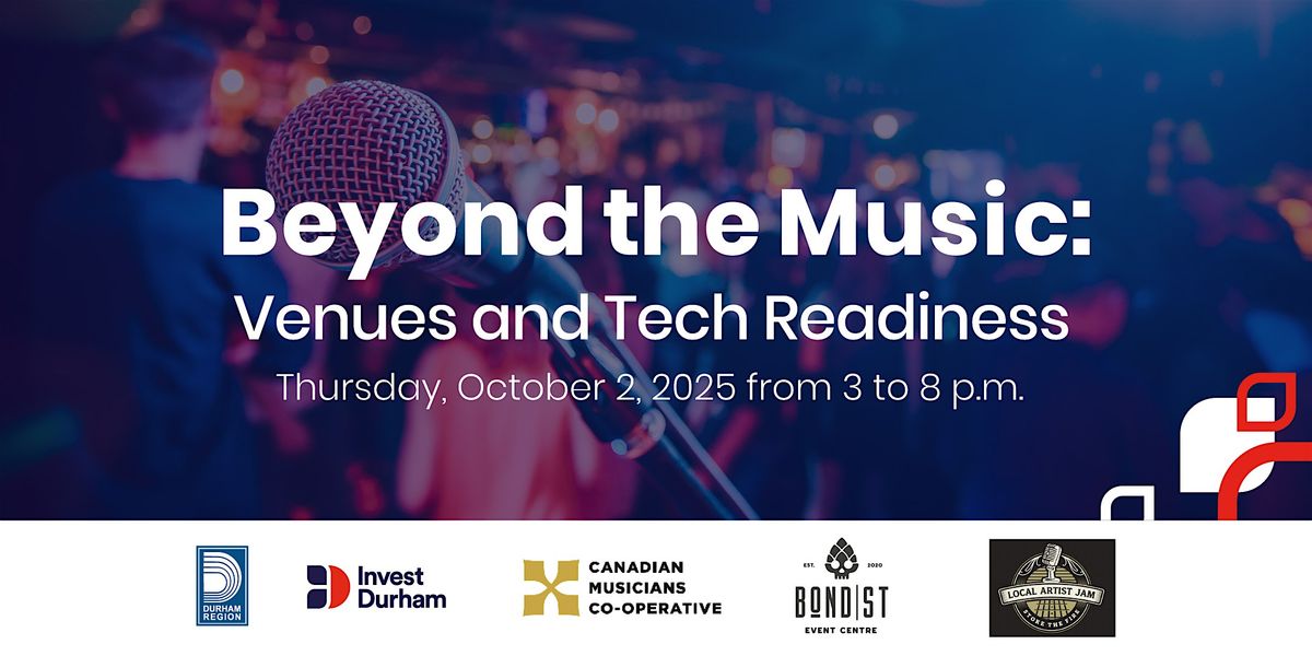 Beyond the Music: Venues and Tech Readiness, 2 October | Event in Oshawa | AllEvents