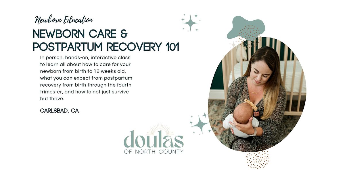 Newborn Care + Postpartum Recovery 101, 23 September | Event in Carlsbad | AllEvents