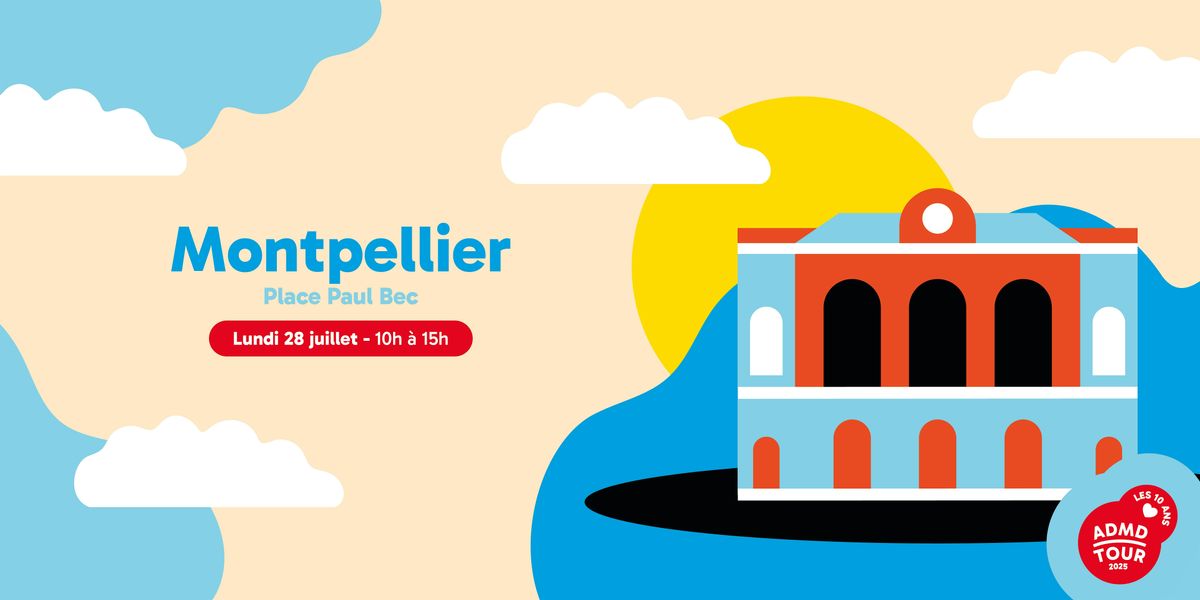 ADMD Tour 2025  •  Montpellier, 28 July | Event in Montpellier | AllEvents