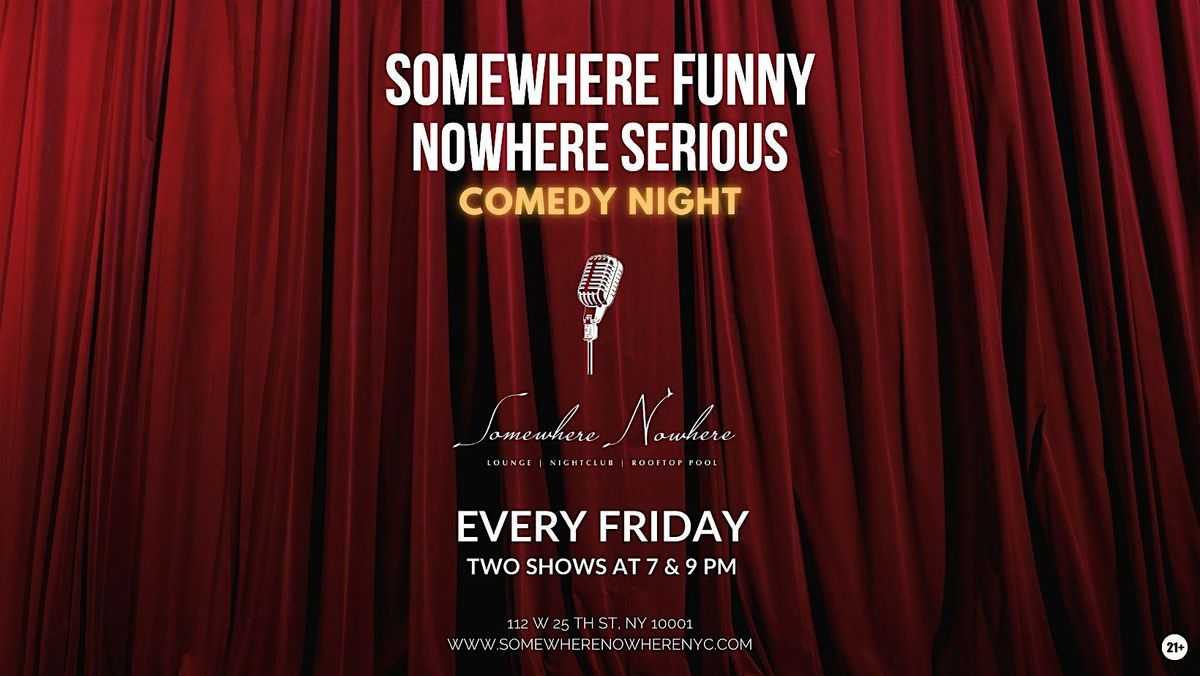 Somewhere Funny, Nowhere Serious, 23 May | Event in New York | AllEvents