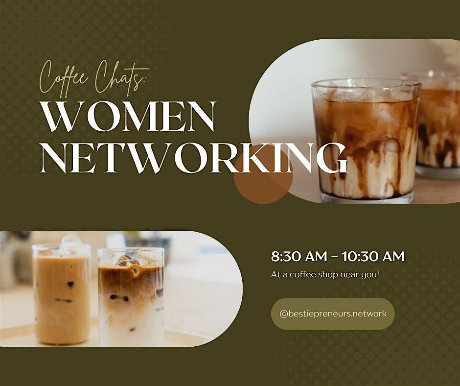 Coffee Chats: Women Networking, 5 September | Event in Fullerton | AllEvents