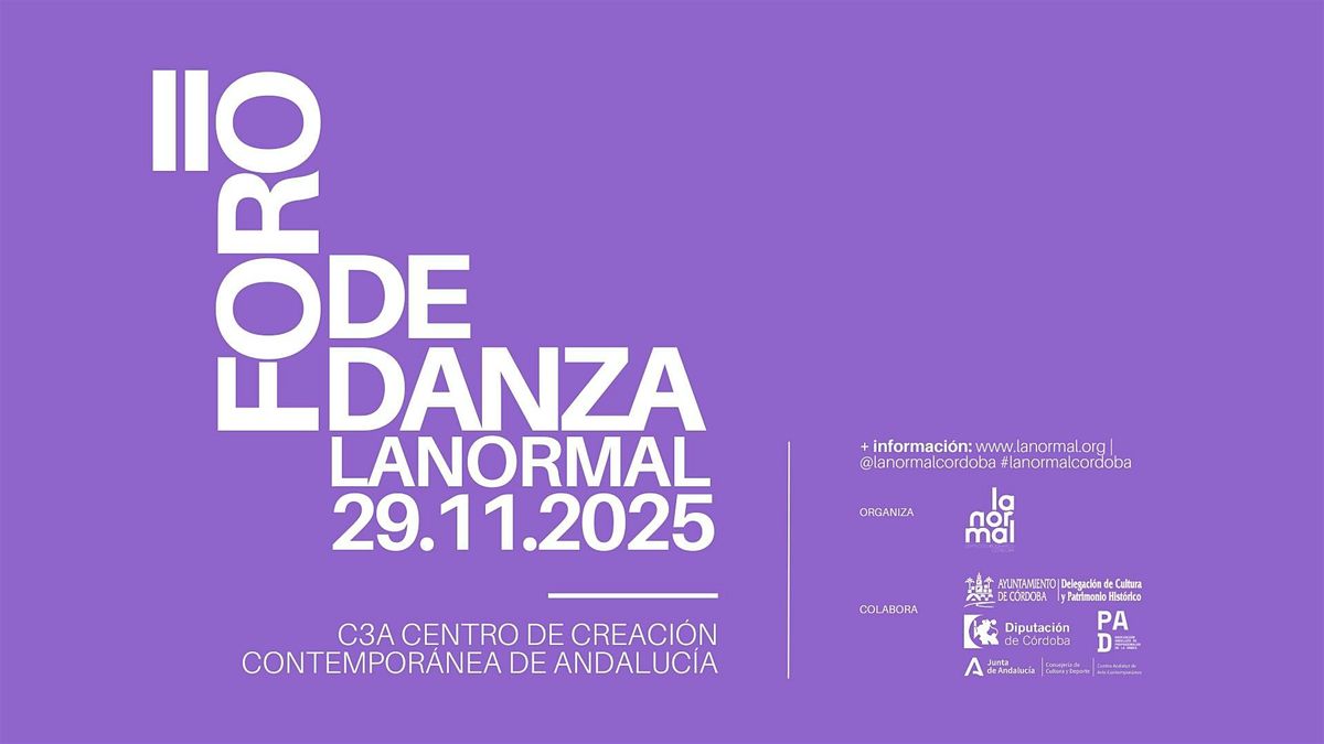 II FORO DE DANZA LA NORMAL + DÍPTICO #3 de Estévez-Paños y Cía, 29 November | Event in Córdoba | AllEvents
