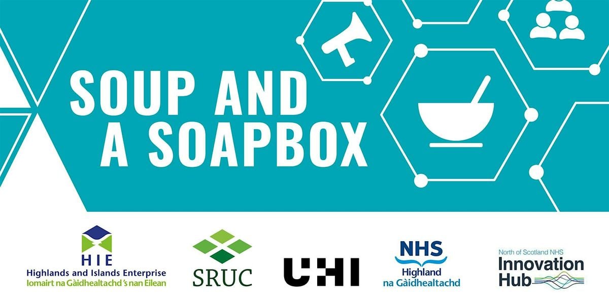 Soup and a Soapbox, 29 October | Event in Inverness | AllEvents