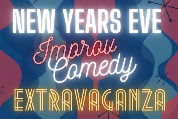 New Years Eve Improv Comedy Extravaganza , 31 December | Event in Mesa | AllEvents