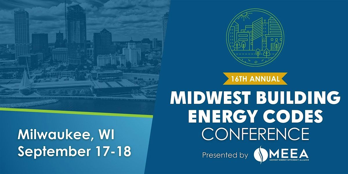 16th Annual Midwest Building Energy Codes Conference, 16 September | Event in Milwaukee | AllEvents