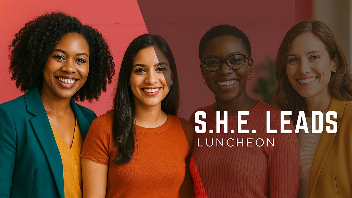 S.H.E. Leads Luncheon - Success|Hustle|Excellence, 17 September | Event in Tampa | AllEvents