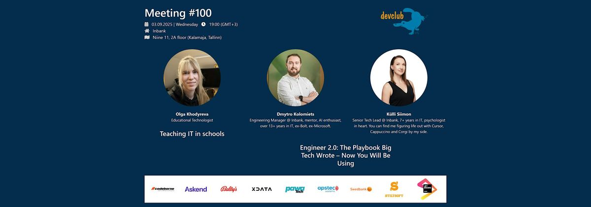 DevClubEE #100: Olga Khodyreva, Dmytro Kolomiets, Külli Siimon, 3 September | Event in Tallinn | AllEvents