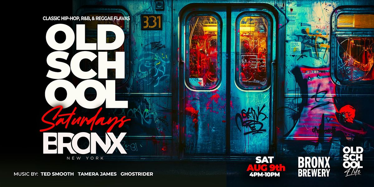Old School 4 Life presents Old School Saturdays - at The Bronx Brewery, 9 August | Event in The Bronx | AllEvents