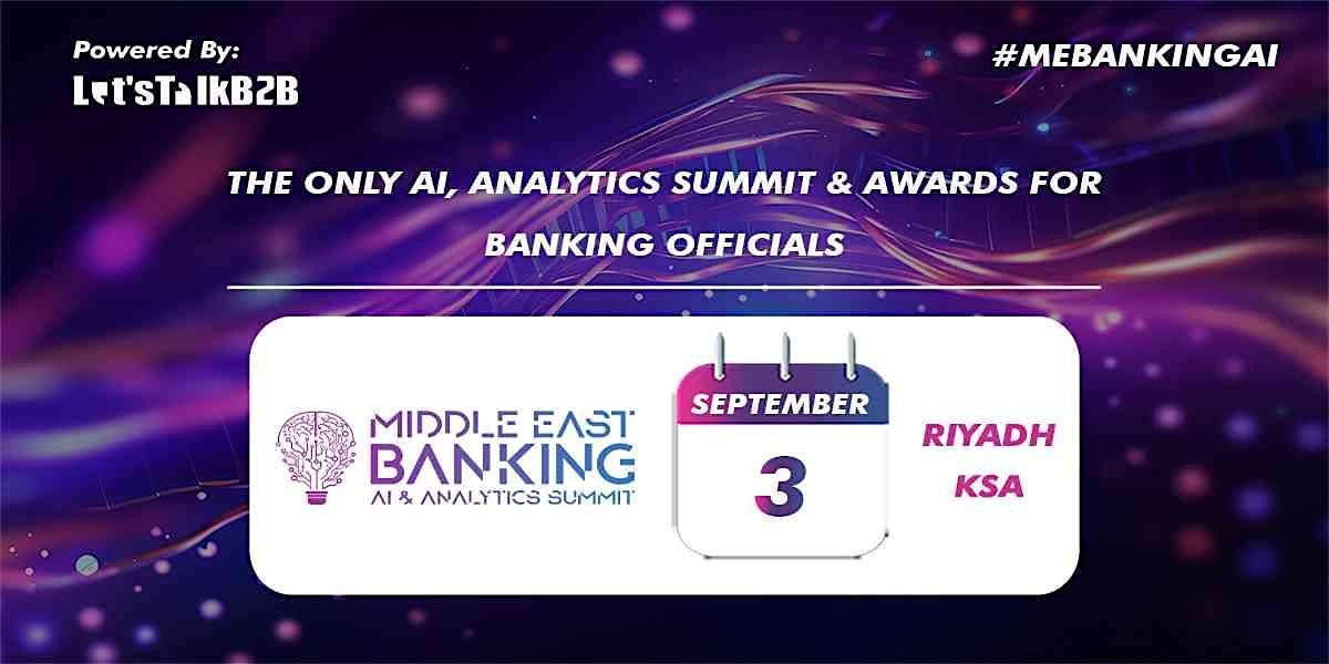 10th Middle East Banking AI and Analytics Summit 2025, 31 May | Event in Riyadh | AllEvents