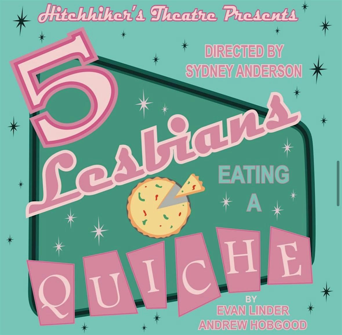 Hitchhiker’s Theatre - Five Lesbians Eating a Quiche, 5 September | Event in Spokane | AllEvents