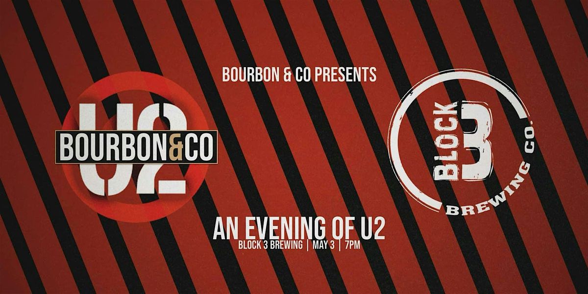 Bourbon and Co Present - The Music of U2, 18 October | Event in St. Jacobs | AllEvents