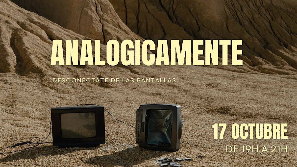 ANALOGICAMENTE: Un Proyecto para Reconectar con lo Esencia, 25 October | Event in Barcelona | AllEvents