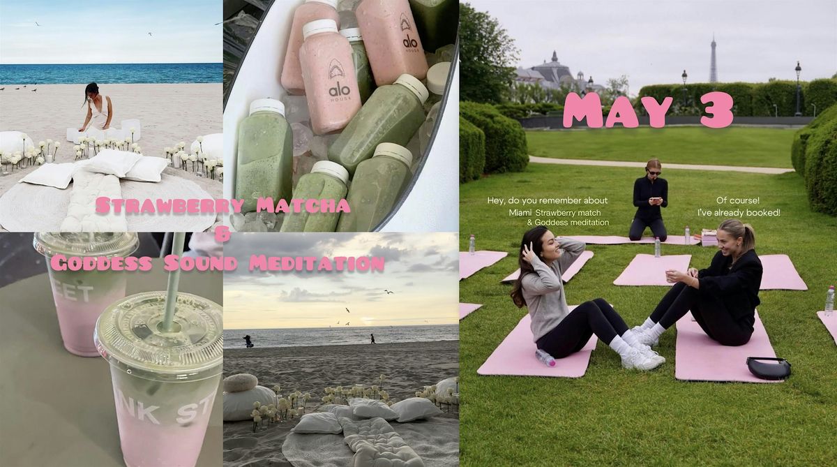 Sound Meditation& Strawberry Matcha Sunset party on the beach, 3 May | Event in Miami Beach | AllEvents