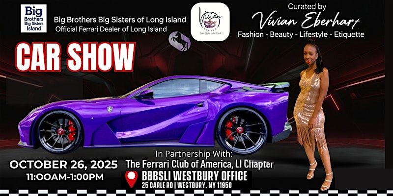 Luxury Lifestyle in Motion|Ferrari Car Show Curated by Vivian Eberhart FBLE, 26 October | Event in Westbury