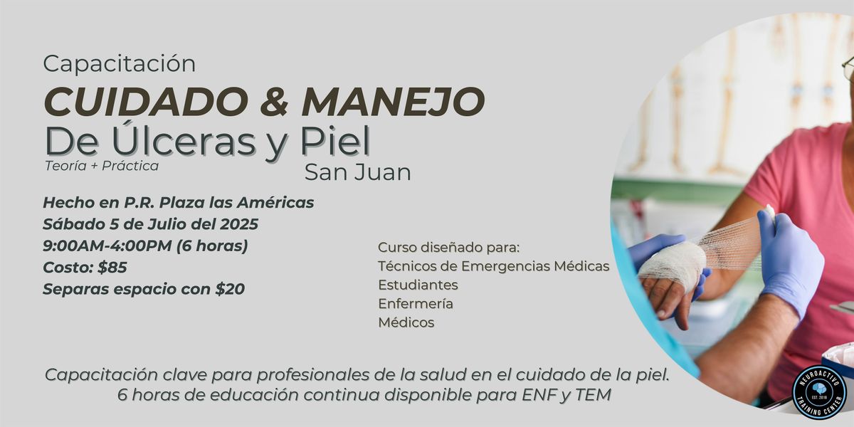 Capacitación de Cuidado y Manejo de Úlceras y Piel - SAN JUAN, 5 July | Event in San Juan | AllEvents