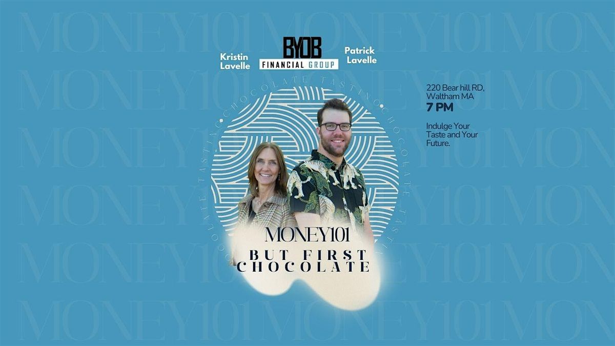 Money 101, but First, Chocolate – A Sweet Night for Your Future! | Event in Waltham | AllEvents