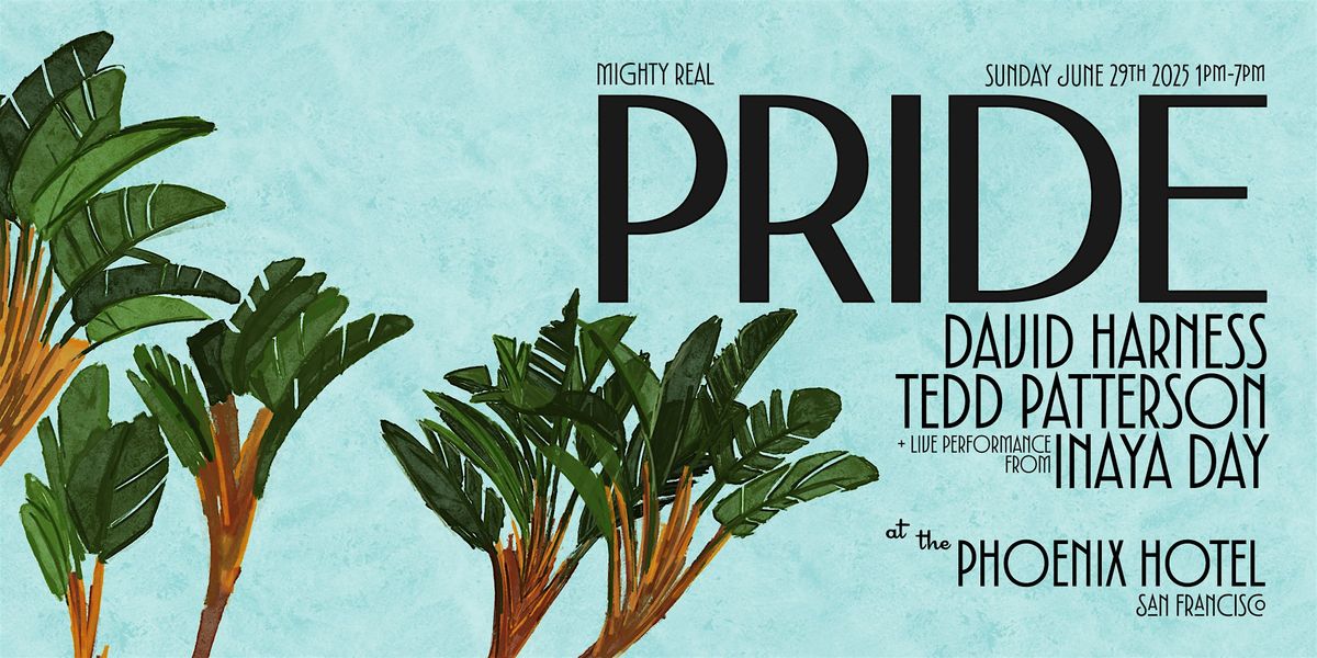 Mighty Real Pride Sunday @ Phoenix Hotel // 2025, 29 June | Event in San Francisco | AllEvents