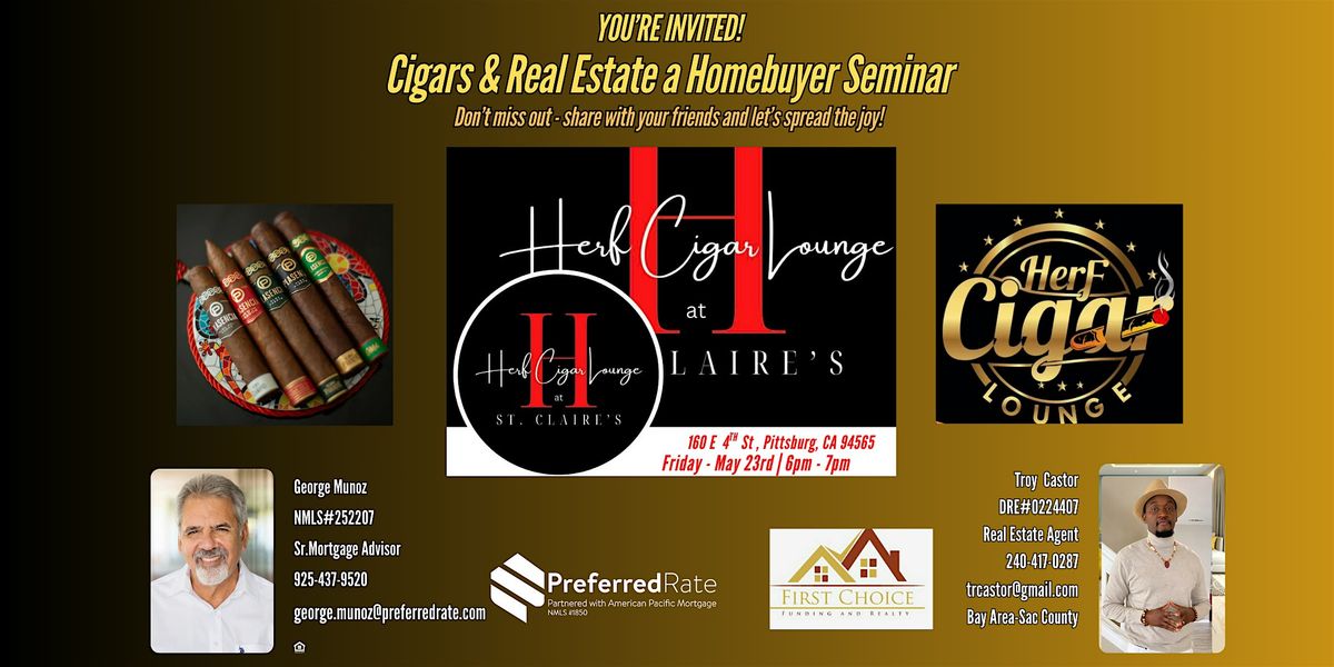 You’re Invited to Cigars & Real Estate a Homebuyer Seminar, 23 May | Event in Pittsburg | AllEvents