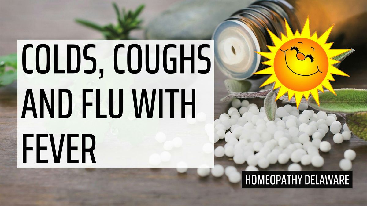 Homeopathic Remedies for Colds, Coughs and Flu with Fever, 6 January | Event in Bear | AllEvents