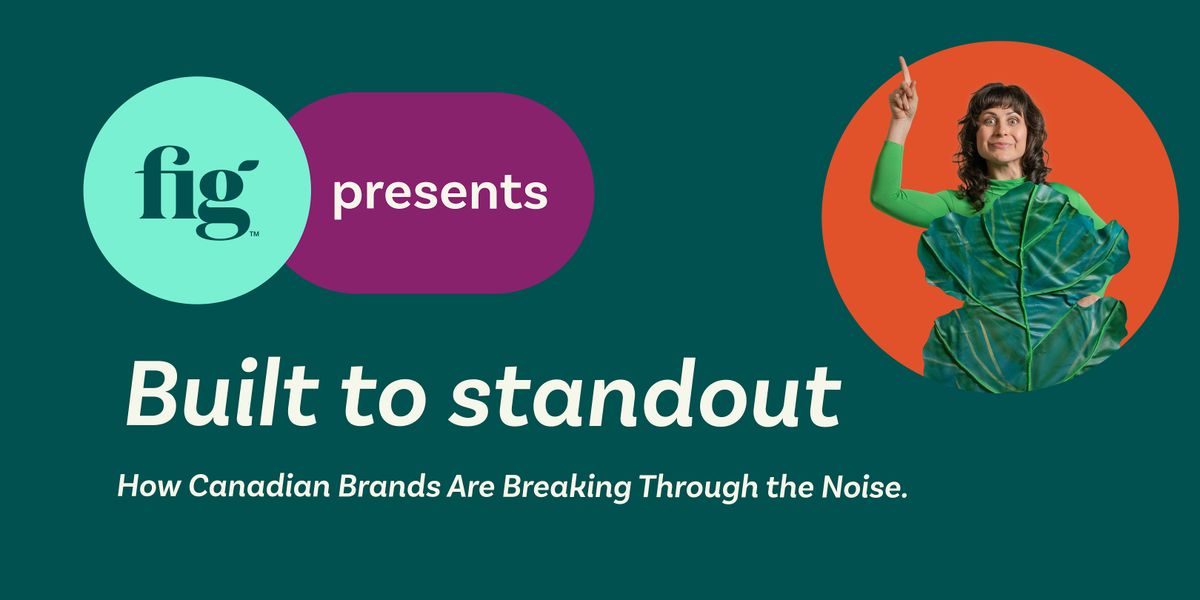 Built to Stand Out: How Canadian Brands Are Breaking Through the Noise., 12 August | Event in Toronto | AllEvents