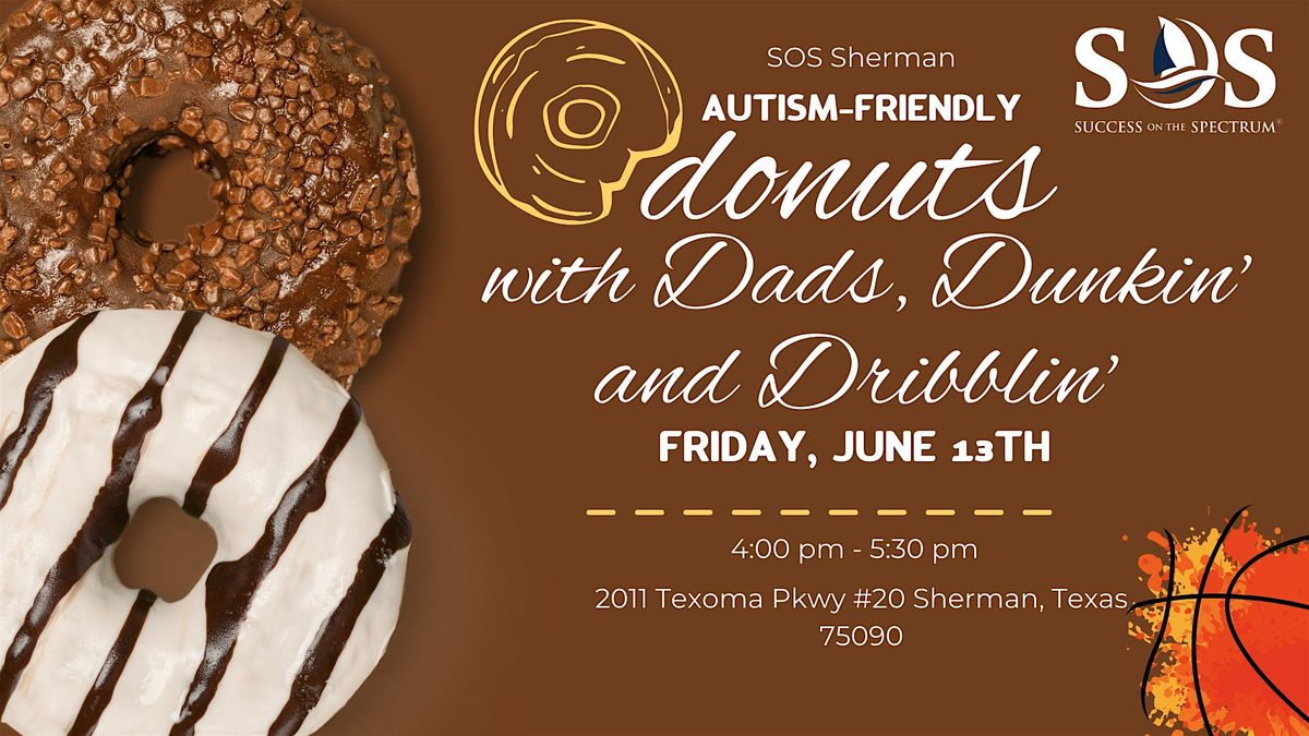 Autism-Friendly Donuts with Dads: Dunkin’ and Dribblin’, 13 June | Event in Sherman | AllEvents