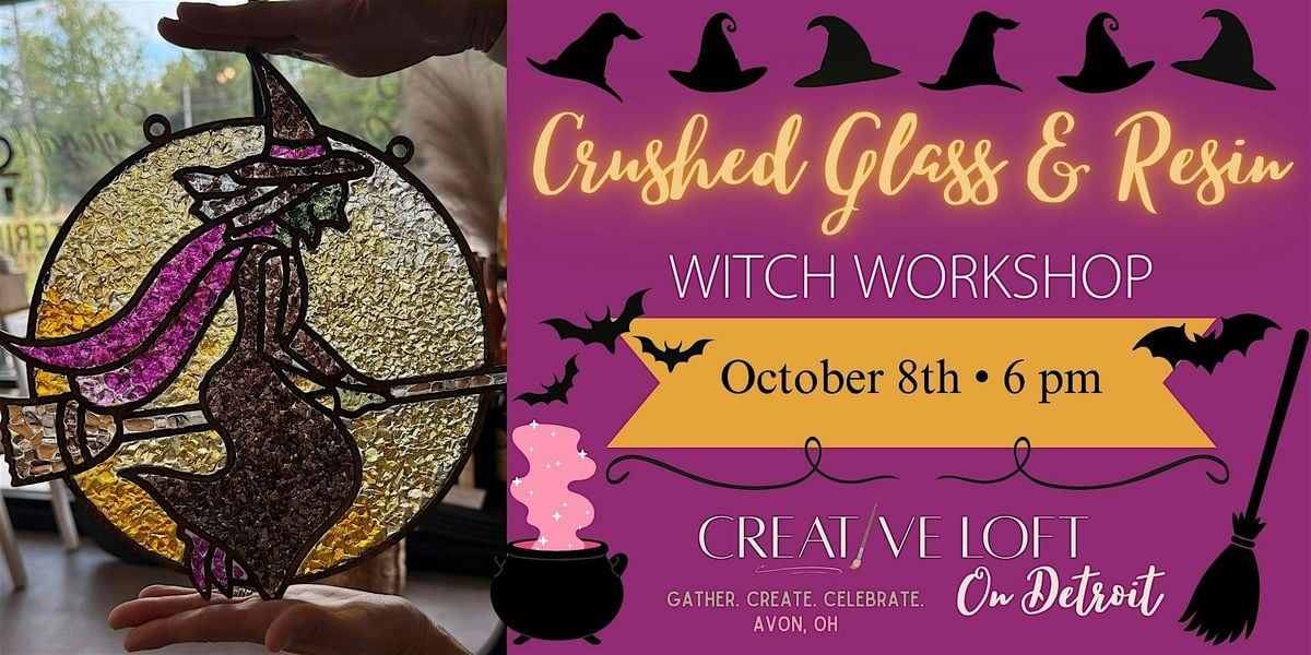 Crushed Glass Resin Witch, 8 October | Event in Avon | AllEvents