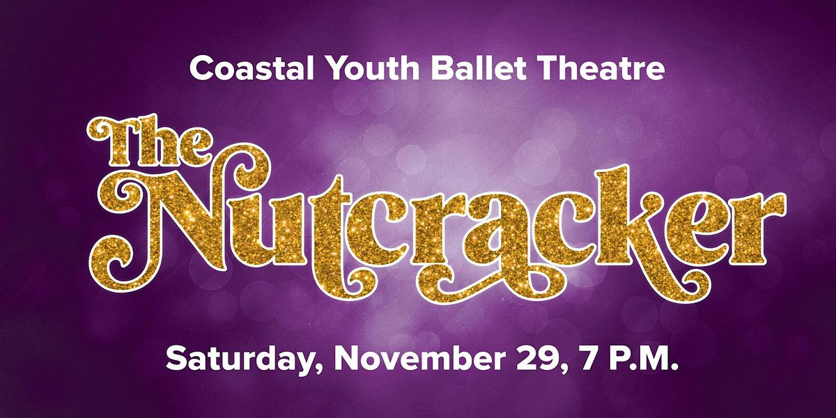 The Nutcracker Ballet – Sat, Nov 29 at 7:00 pm, 29 November | Event in Conway | AllEvents